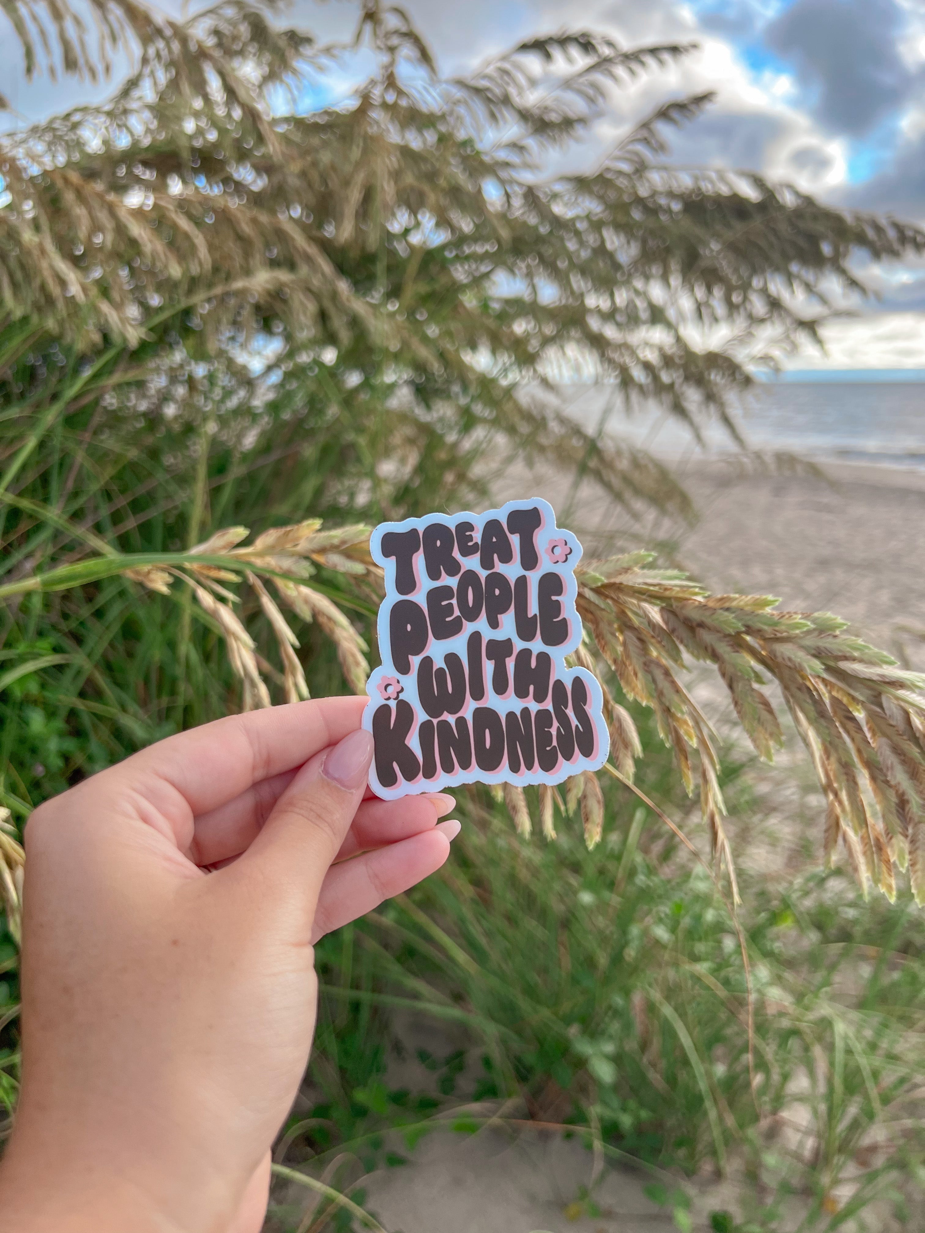 Treat People With Kindness Sticker